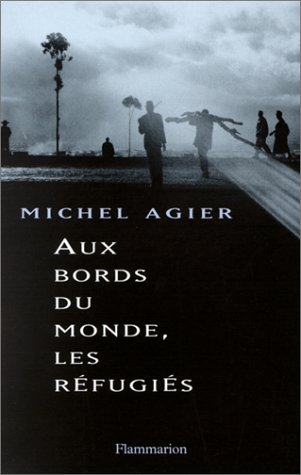 Aux bords du monde, les réfugiés