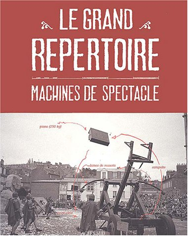 Le grand répertoire : machines de spectacle