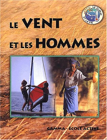 Le vent et les hommes