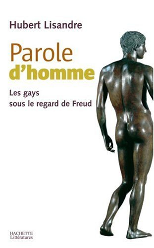 Parole d'homme : les gays sous le regard de Freud