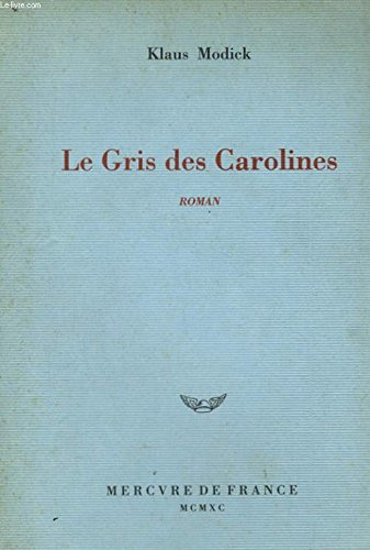Le Gris des Carolines