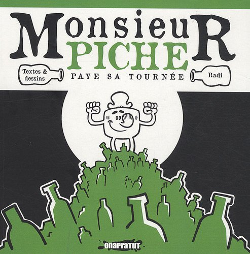 Monsieur Piche paye sa tournée