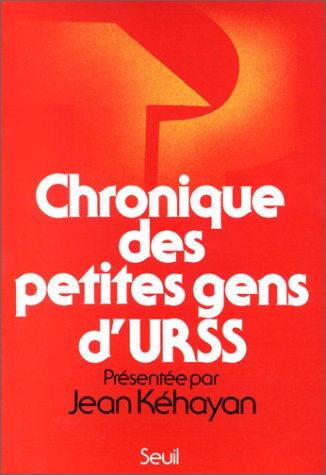 Chronique des petites gens d'URSS