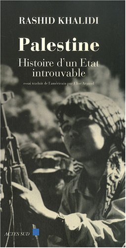 Palestine, histoire d'un Etat introuvable