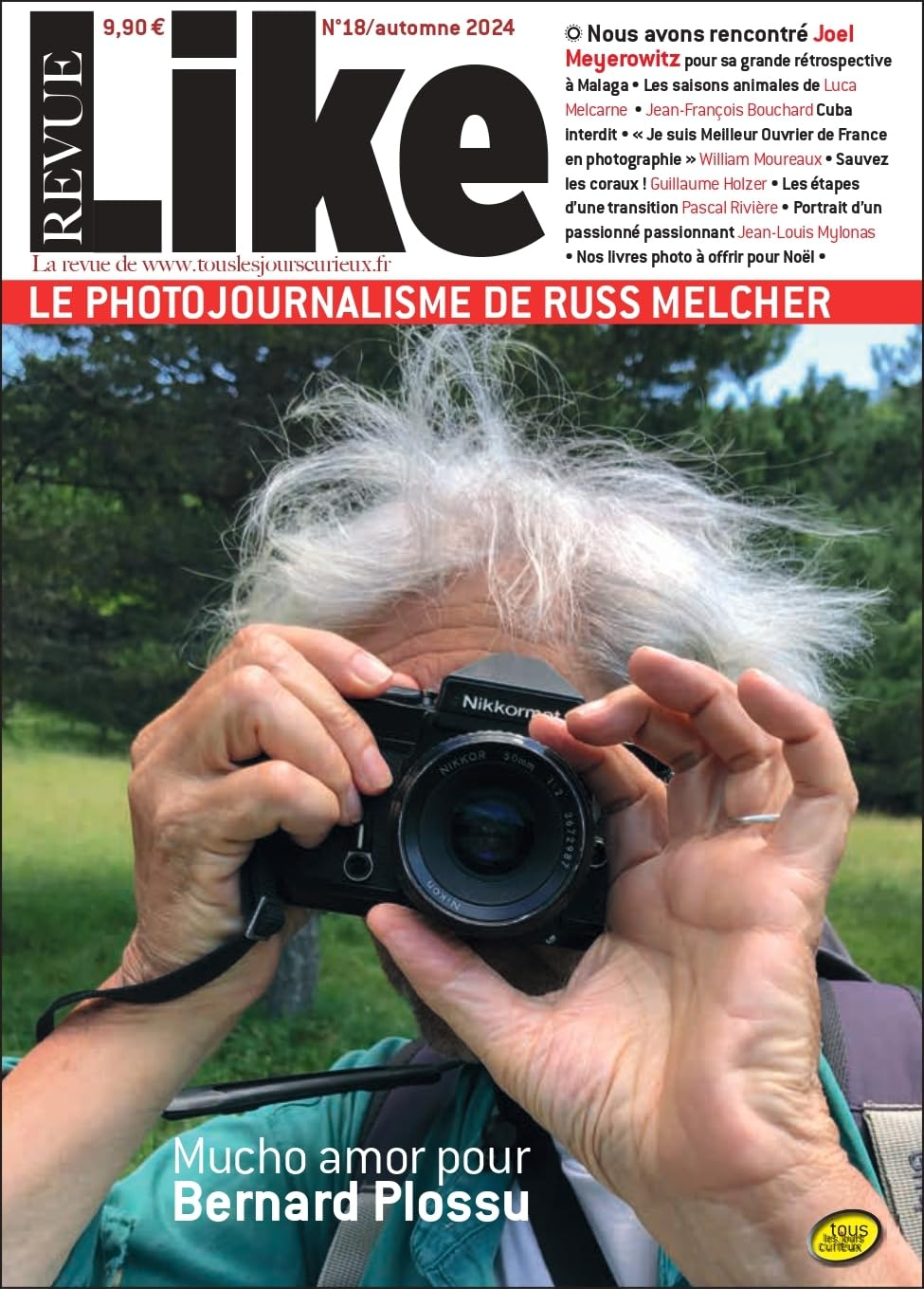 Revue Like N°18 : Le photojournalisme de Russ Melcher - Automne 2024