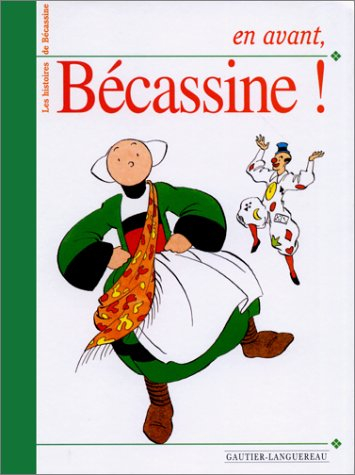 En avant , Bécassine !
