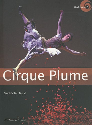 Cirque Plume : entretien avec Bernard Kudlak