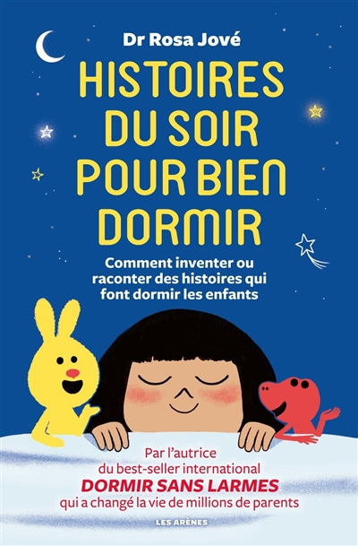 Histoires du soir pour bien dormir : comment inventer ou raconter des histoires qui font dormir les 