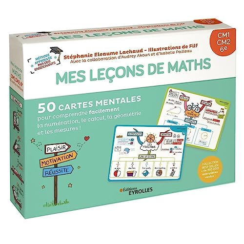 Mes leçons de maths : CM1, CM2, 6e : 50 cartes mentales pour comprendre facilement la numération, le