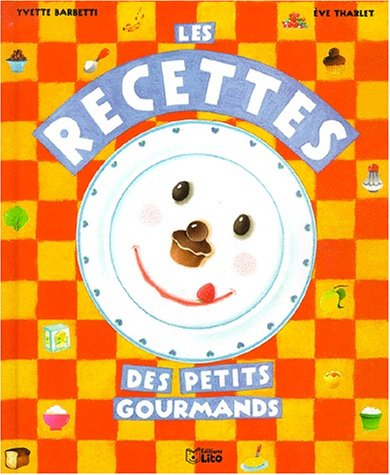 Les recettes des petits gourmands