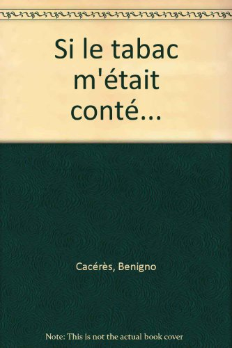 Si le tabac m'était conté...