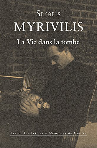La vie dans la tombe : le livre de la guerre