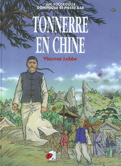 Tonnerre en Chine : Vincent Lebbe