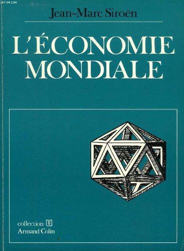 L'Economie mondiale : vers l'an 2000