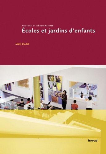 Ecoles primaires et jardins d'enfants : projets et réalisations