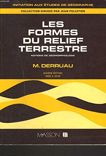 les formes du relief terrestre : notions de géomorphologie