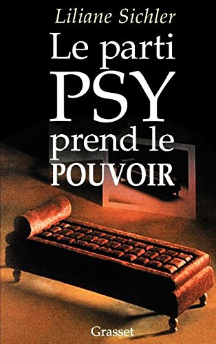 Le parti psy prend le pouvoir