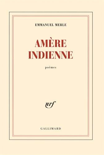 Amère Indienne : poèmes