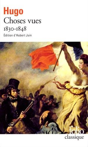 Choses vues. Vol. 1. 1830-1846
