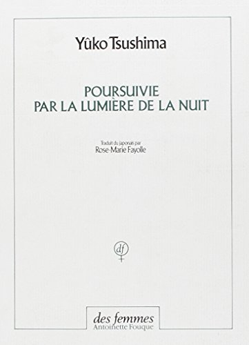 Poursuivie par la lumière de la nuit