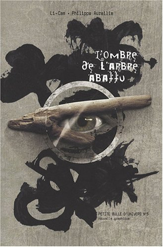 L'ombre de l'arbre abattu : nouvelle