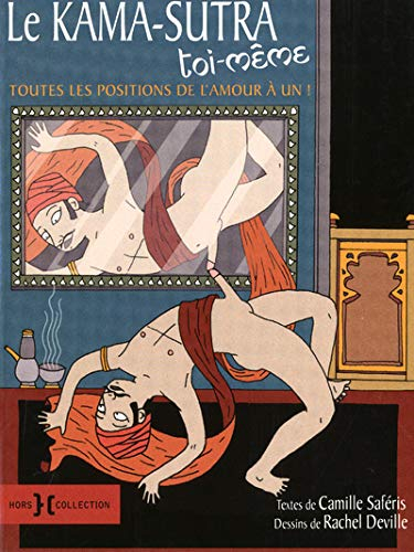 Le Kama-sutra toi-même : toutes les positions de l'amour à un !