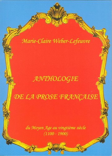 anthologie de la prose française- 504 p. repères litt.hist.art. index themes- photos-1100-1900 - i-