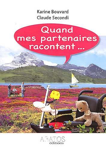 Quand mes partenaires racontent