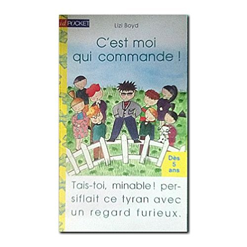 c'est moi qui commande !