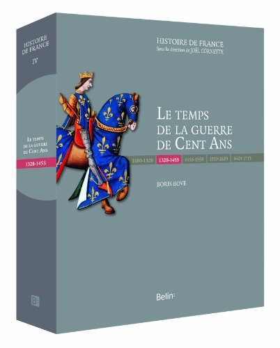 Le temps de la guerre de Cent Ans : 1328-1453