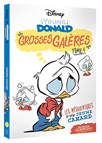 Young Donald : les mésaventures d'un jeune canard. Vol. 1. Grosses galères
