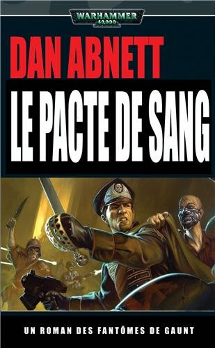 Les fantômes de Gaunt. Vol. 12. Le pacte du sang