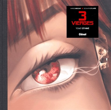 3 vierges. Vol. 1. Dyane