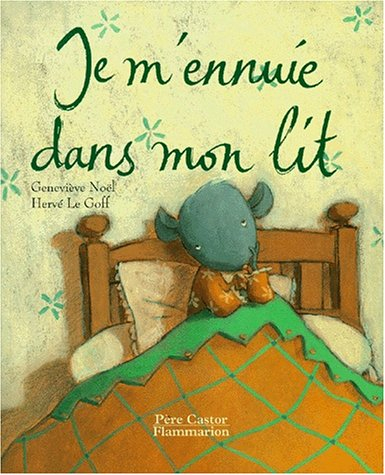 Je m'ennuie dans mon lit