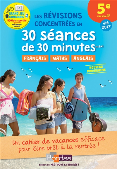 Les révisions concentrées en 30 séances de 30 minutes maxi, 5e vers la 4e, été 2017 : nouveau progra