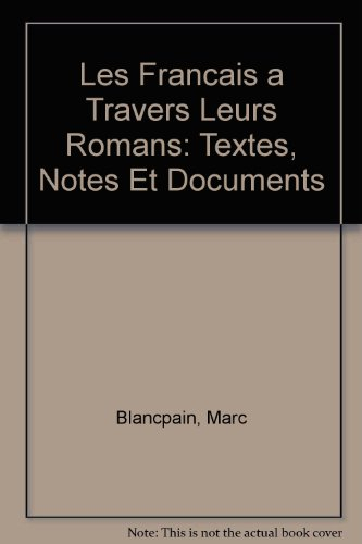 les francais a travers leurs romans: textes, notes et documents
