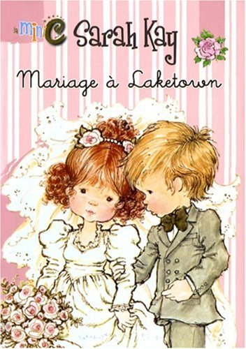 Sarah Kay. Mariage à Laketown