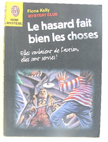 Mystery club. Vol. 12. Le hasard fait bien les choses