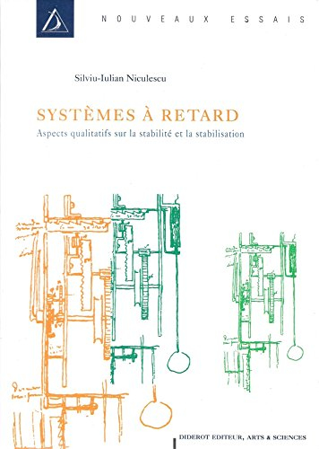 SYSTEMES A RETARD. Aspects qualitatifs sur la stabilité et la stabilisation