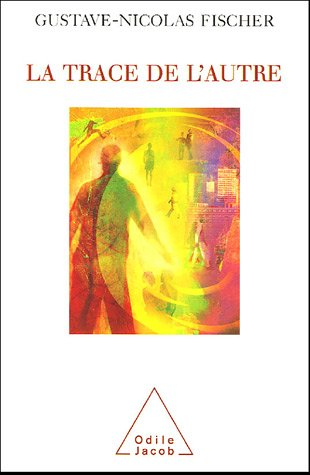 La trace de l'autre : méditation sur le lien humain