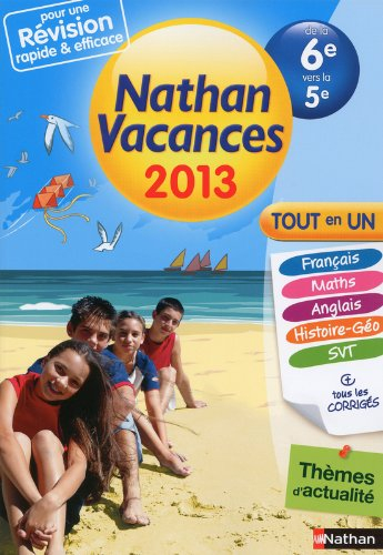 Nathan vacances 2013, de la 6e vers la 5e : tout en un