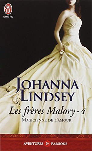 Les frères Malory. Vol. 4. Magicienne de l'amour
