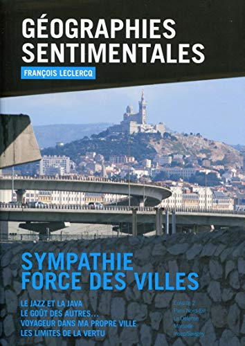 Géographies sentimentales : sympathie, force des villes