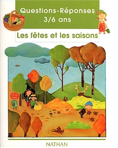 les fêtes et les saisons