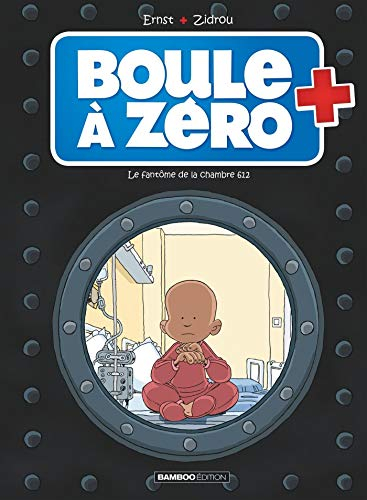 Boule à zéro. Vol. 8. Le fantôme de la chambre 612