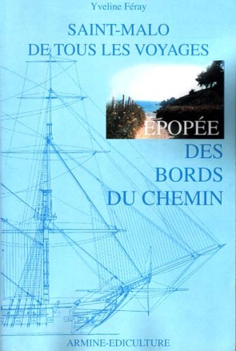 Epopée des bords du chemin : Saint-Malo de tous les voyages