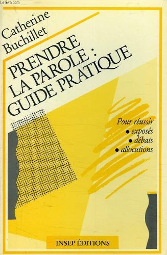 prendre la parole, guide pratique