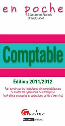 Comptable : tout savoir sur les techniques de comptabilisation de toutes les opérations de l'entrepr