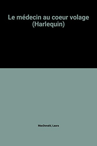le médecin au coeur volage (harlequin)