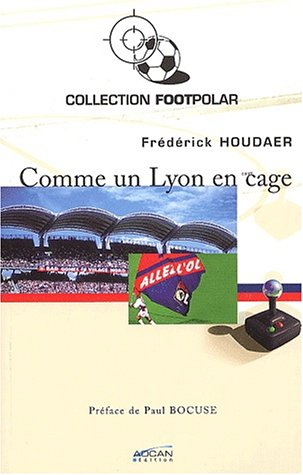 Comme un Lyon en cage